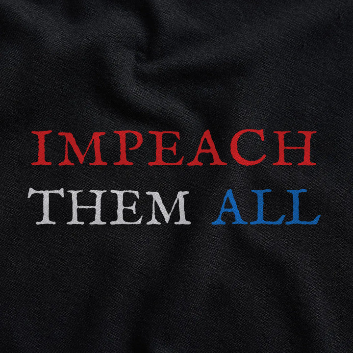 Impeach Them All